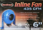New Durabreeze 6" Inline Fan 435 CFM/120 VOLTS/120 Watts. Fixed Price $89.99.