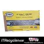 New Can Fan Q-max 1708 Cfm 120V 4.1A 3300 Rpm 489W Hydroponic Grow Quiet. Fixed Price $179.10.